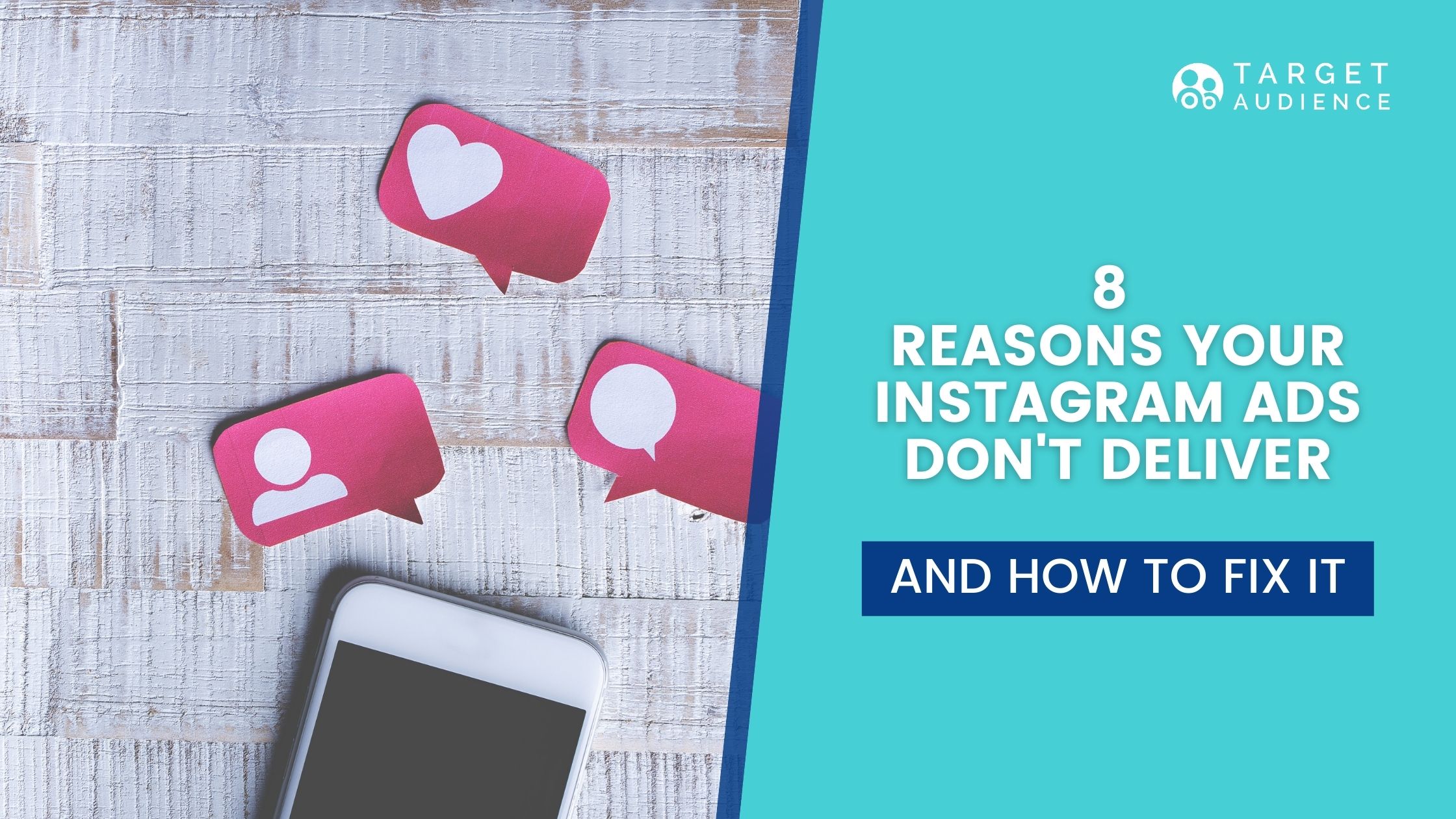 8 Reasons Your Instagram Ads Don't Deliver - Target Audience