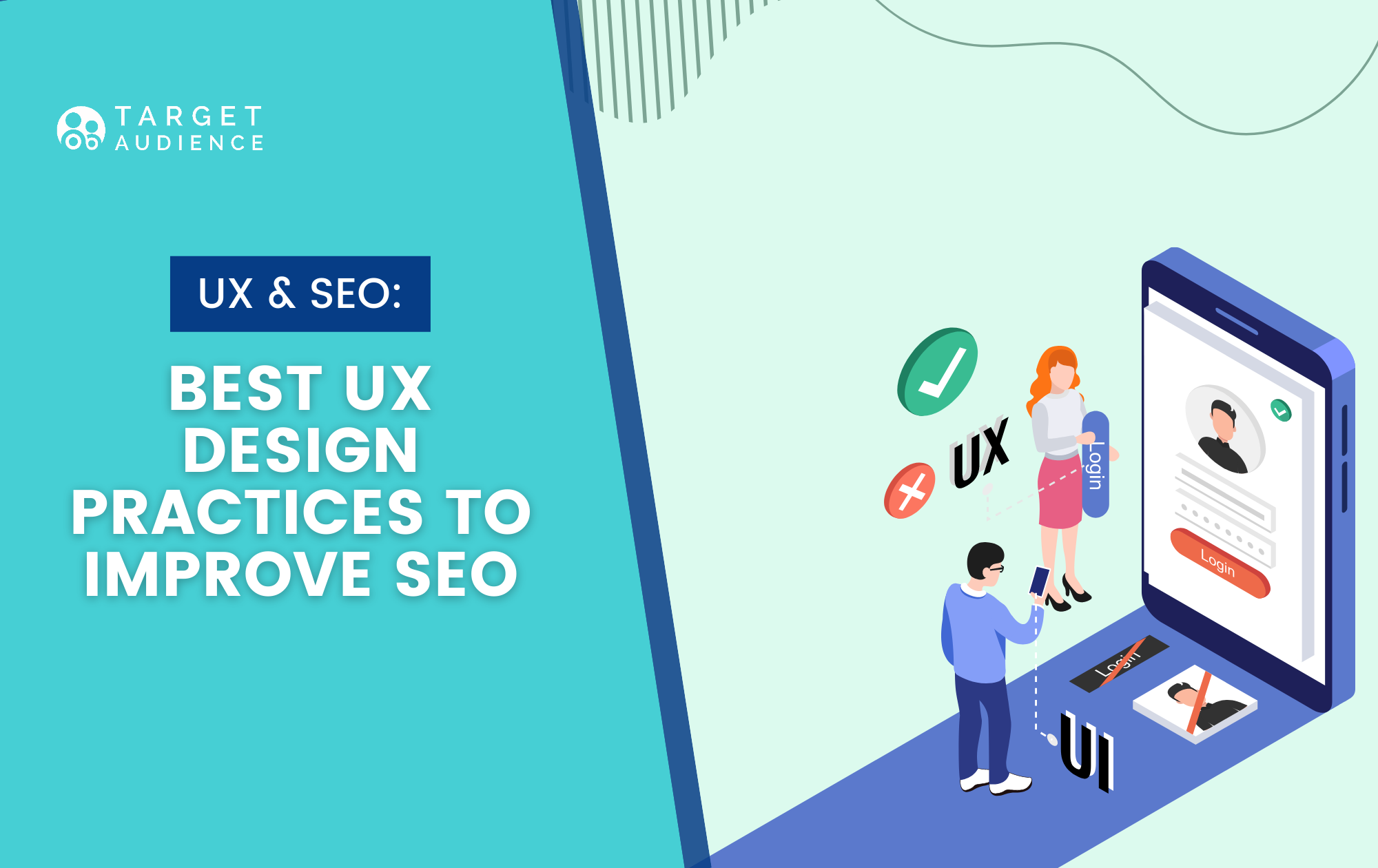 7 UX Design Practices For Improving SEO - Target Audience